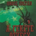 Orosz Zoltán A fekete özvegy Nézd meg most