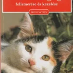 Rolf Spannenberg A macskabetegségek felismerése és kezelése Biztonságos vásárlás