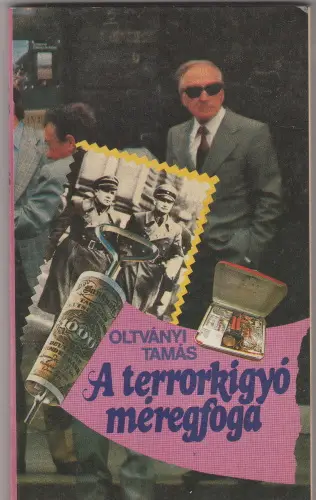 Oltványi Tamás: A terrorkígyó méregfoga Akciós ár