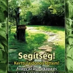Segítség! Kerttulajdonos lettem Rendeld meg most