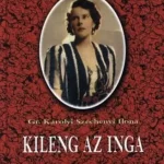 Károlyi Széchenyi Ilona: Kileng az inga Különleges ajánlat