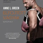 anne,green:,elfojtott,vágyak Különleges ajánlat