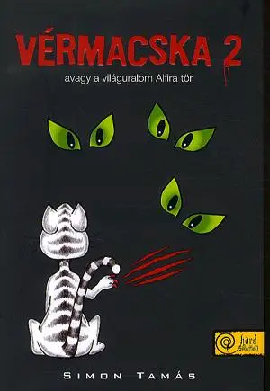 Legjobb ár Vérmacska 2, avagy a világuralom Alfira tör