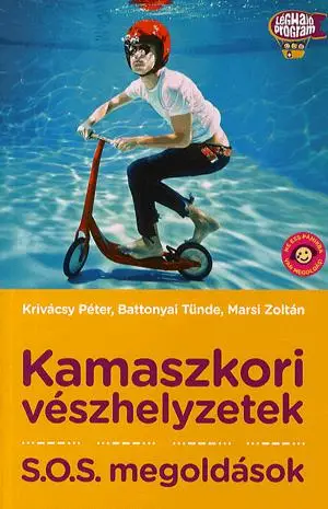 Kamaszkori vészhelyzetek - S.O.S megoldások Kiárusítás
