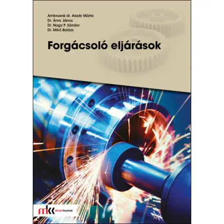 Prémium Forgácsoló eljárások