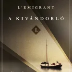 A kivándorló Kedvezményes ár