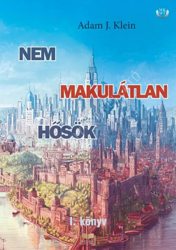 Nem makulátlan hősök - I. Akció