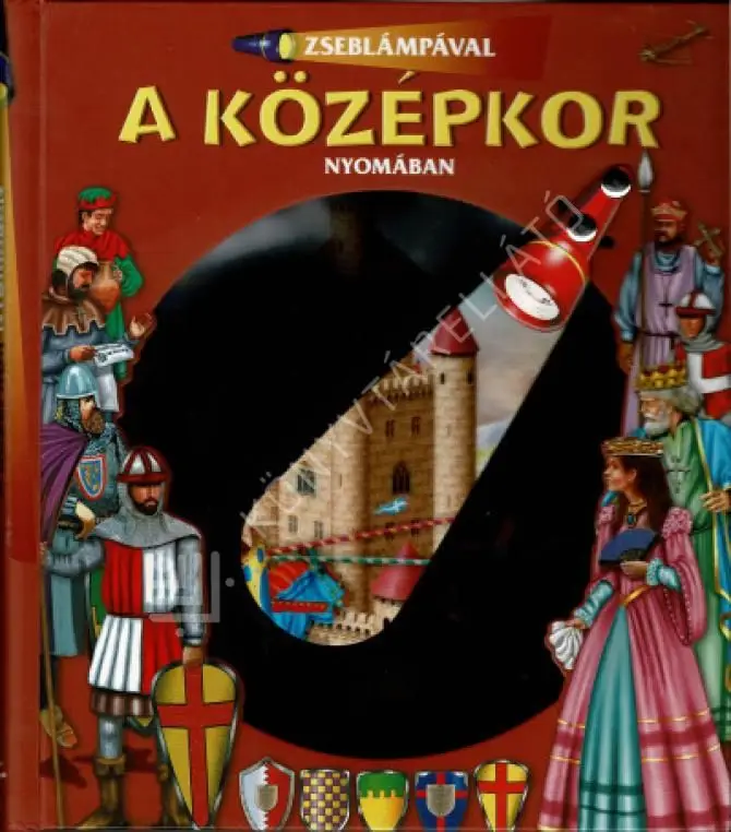 Zseblámpával - A középkor nyomában Szezonális akció