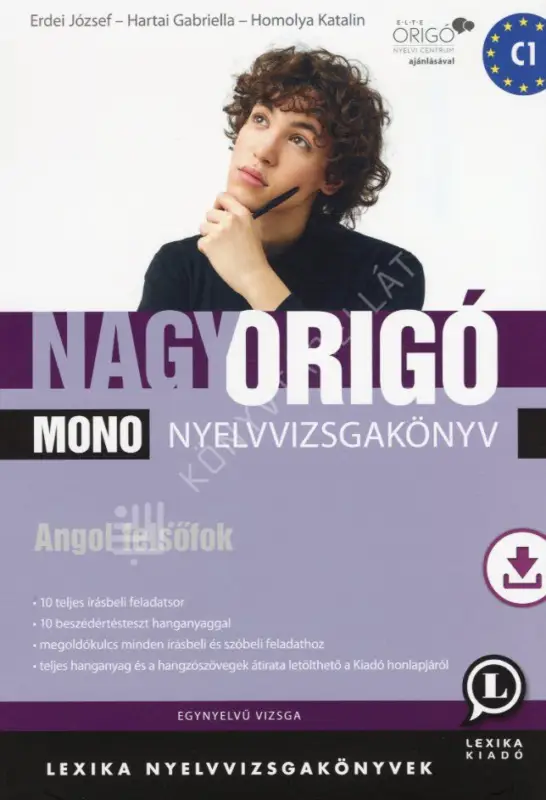 Gyors kiszállítás Nagy Origó MONO nyelvvizsgakönyv - Angol felsőfok (Egynyelvű vizsga)