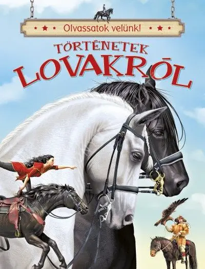 Kedvezményes ár Olvassatok velünk! - Történetek lovakról