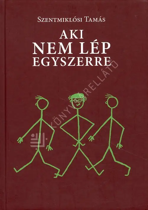 Bestseller Aki nem lép egyszerre