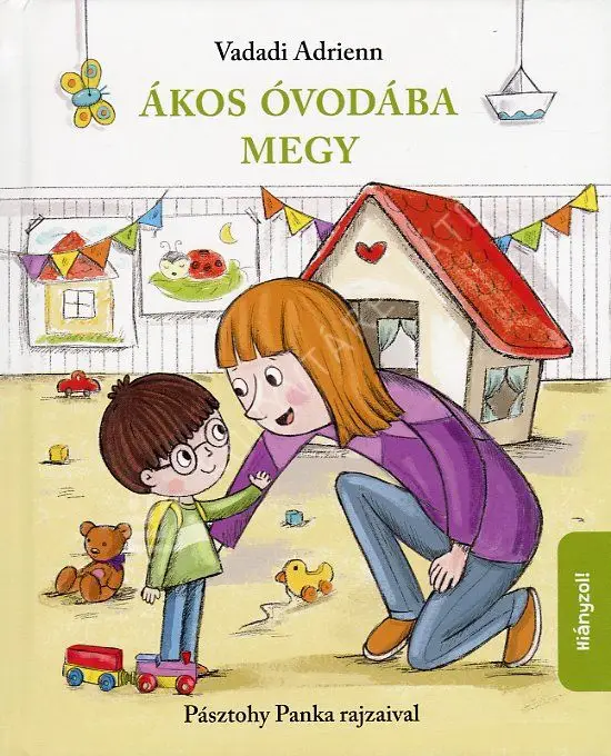 Vedd meg online Ákos óvodába megy