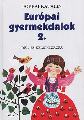Vásárlói kedvenc Európai gyerekdalok 2. - Dél- és Kelet-Európa