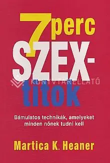 7 perc szex titkok Legnépszerűbb