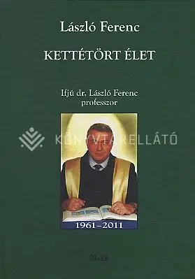 Ne maradj le Kettétört élet - Ifjú dr. László Ferenc professzor