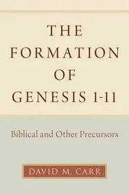 Outlet The Formation of Genesis 1-11 byCarr, David M.;
