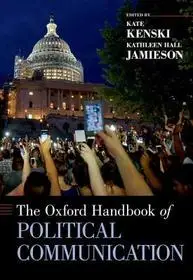 Akció The Oxford Handbook of Political Communication byKenski, Kate; Jamieson, Kathleen Hall;