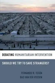 Debating Humanitarian Intervention byTesón, Fernando; van der Vossen, Bas; Kiárusítás