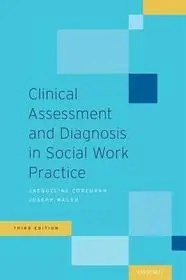 Clinical Assessment and Diagnosis in Social Work Practice byCorcoran, Jacqueline; Walsh, Joseph; Bestseller