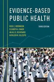 Kiárusítás Evidence-Based Public Health byBrownson, Ross C.; Baker, Elizabeth A.; Deshpande, Anjali D.;