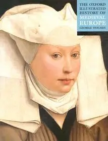 The Oxford Illustrated History of Medieval Europe byHolmes, George; Expressz szállítás