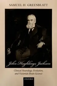 Vásárlói kedvenc John Hughlings Jackson byGreenblatt, Samuel H.;