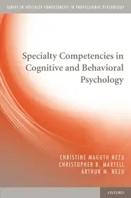 Gyors kiszállítás Specialty Competencies in Cognitive and Behavioral Psychology byNezu, Christine Maguth; Martell, Christopher R.; Nezu, Arthur M.;