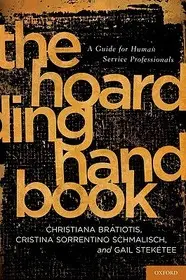Kiárusítás The Hoarding Handbook byBratiotis, Christiana; Sorrentino Schmalisch, Cristina; Steketee, Gail;