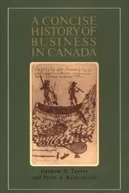 Utolsó esély A Concise History of Business in Canada byTaylor, Graham D.; Baskerville, Peter A.;
