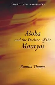 Exkluzív ajánlat Asoka and the Decline of the Mauryas byThapar, Romila;