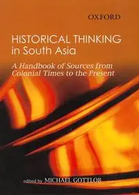 Historical Thinking in South Asia byGottlob, Michael; Biztonságos fizetés