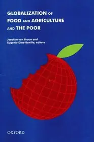 Globalization of Food and Agriculture and the Poor byBraun, Joachim von; Diaz-Bonilla, Eugenio; Gyors szállítás
