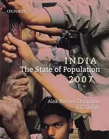India: The State of Population 2007 byChaurasia, Alok Ranjan; Gulati,; Expressz kézbesítés