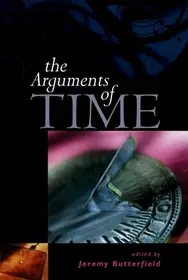 Utolsó esély The Arguments of Time byButterfield, Jeremy;
